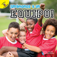 صورة الغلاف: ¡Unámonos a un equipo! 9781731605542