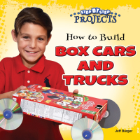 表紙画像: How to Build Box Cars and Trucks 9781641565578