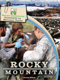 Cover image: Natural Laboratories: Scientists in National Parks Rocky Mountain 9781643691695