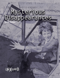 Imagen de portada: Unexplained Mysterious Disappearances 9781643691046