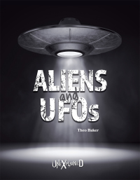 Imagen de portada: Unexplained Aliens and UFOs 9781643691848