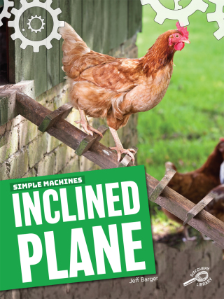 Cover image: Simple Machines Inclined Plane 9781643690964