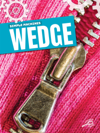 Cover image: Simple Machines Wedge 9781643690957