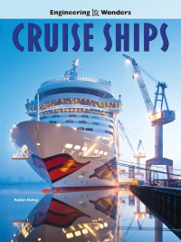 صورة الغلاف: Engineering Wonders Cruise Ships 9781643690902