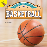 صورة الغلاف: Ready for Sports Basketball 9781643690865