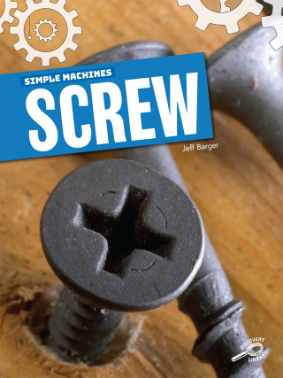 Cover image: Simple Machines Screw 9781643692128