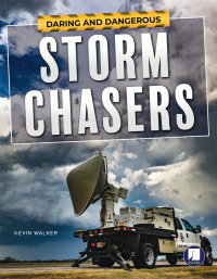 صورة الغلاف: Daring and Dangerous Storm Chasers 9781643690711