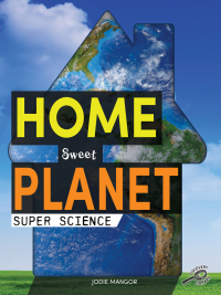 Imagen de portada: Home Sweet Planet 9781731612281