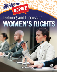 Imagen de portada: Defining and Discussing Women’s Rights 9781731612809