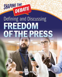 Imagen de portada: Defining and Discussing Freedom of the Press 9781731612816