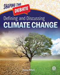 صورة الغلاف: Defining and Discussing Climate Change 9781731612823