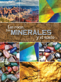 Cover image: Las rocas, los minerales y el suelo 9781618104700