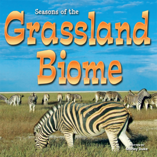 Cover image: Seasons Of The Grassland Biome 9781621697954