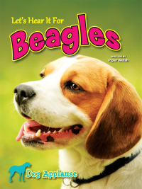 Cover image: Let's Hear It For Beagles 9781621697664