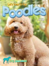 Cover image: Let's Hear It For Poodles 9781621697657