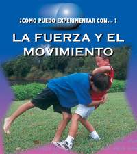 Imagen de portada: La fuerza y el movimento 9781627172738
