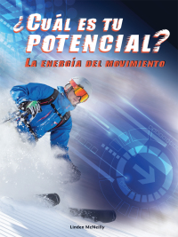 Cover image: ¿Cuál es tu potencial? La energía del movimiento 9781683421092