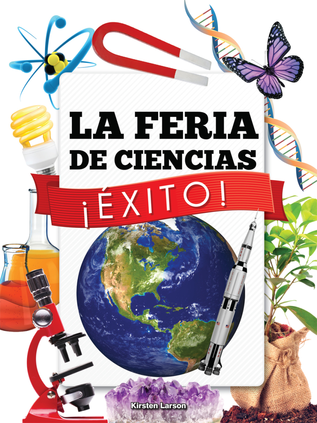 La Feria de Ciencias ¡Éxito! Science Fair Success