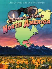 صورة الغلاف: Great Minds and Finds in North America 9781731638748