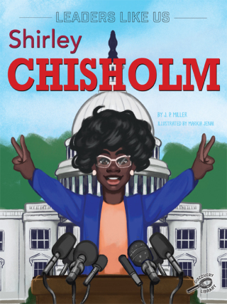 صورة الغلاف: Shirley Chisholm 9781731638809