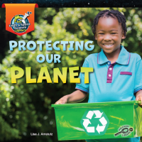 صورة الغلاف: Protecting Our Planet 9781731639219