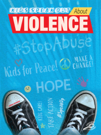 Imagen de portada: Kids Speak Out About Violence 9781731639325