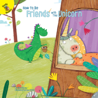 Imagen de portada: How to Be Friends with This Unicorn 9781731643087