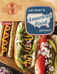 Omslagafbeelding: Just What Is American Food, Anyway? 9781731652355
