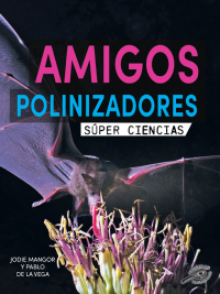 Cover image: Amigos polinizadores 9781731655257