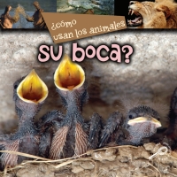 Cover image: ¿Como usan los animales… su boca? 9781731656889