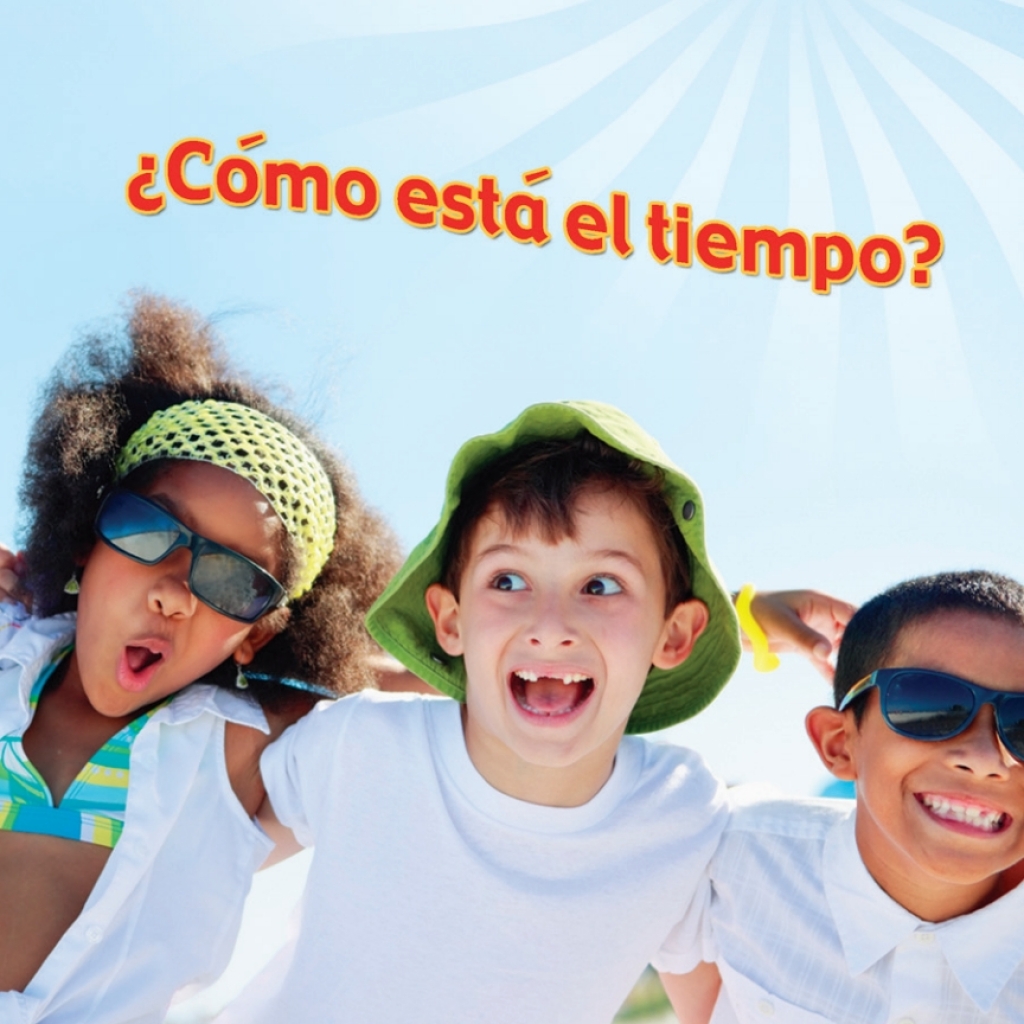 Como esta el tiempo? What’s The Weather Like?
