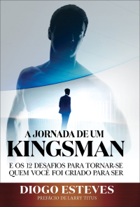 表紙画像: A Jornada De Um Kingsman