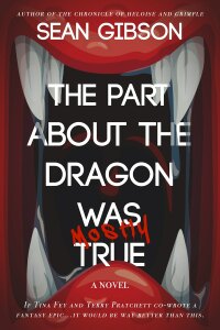Cover image: The Part About the Dragon Was (Mostly) True 9781733386890