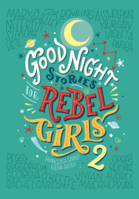 Cover image: Good Night Stories for Rebel Girls 2 9780997895827