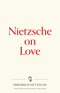 Cover image: Nietzsche on Love 1st edition 9781734452570