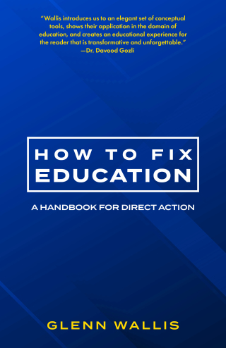 Cover image: How to Fix Education: A Handbook for Direct Action 1st edition 9781734735321