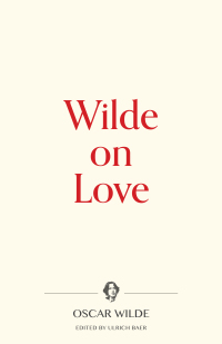 Cover image: Wilde on Love 1st edition 9781734735345