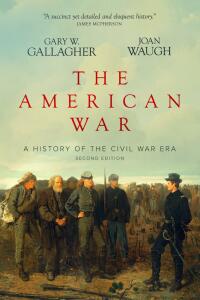 Cover image: The American War: A History of the Civil War Era 2nd edition 9780991037537