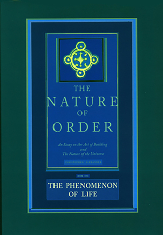 Cover image: The Nature of Order, Book One: The Phenomenon of Life 9780972652919