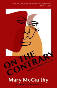 表紙画像: On the Contrary: Articles of Belief, 1946-1961 1st edition 9781735121222