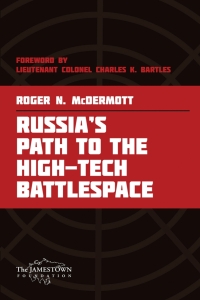 Cover image: Russia's Path to the High-Tech Battlespace 1st edition 9781735275239