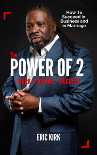 Cover image: The Power of 2: Work   Desire = Success 9781736661321