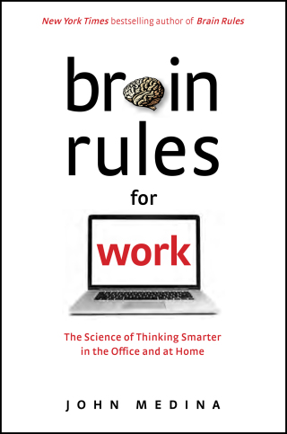 Cover image: Brain Rules for Work 9781732380387
