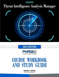 Cover image: Certified Threat Intelligence Analysis Manager: Course Workbook and Study Guide 1st edition 9781737352983