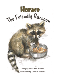 表紙画像: Horace the Friendly Raccoon 9781737785439