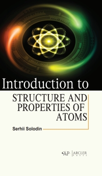 Cover image: Introduction to Structure and Properties of Atoms 9781738236220