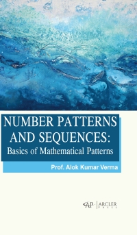 Cover image: Number Patterns and Sequences: Basics of Mathematical Patterns 9781738236244