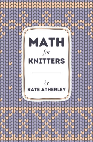 Cover image: Math for Knitters 9781738360741