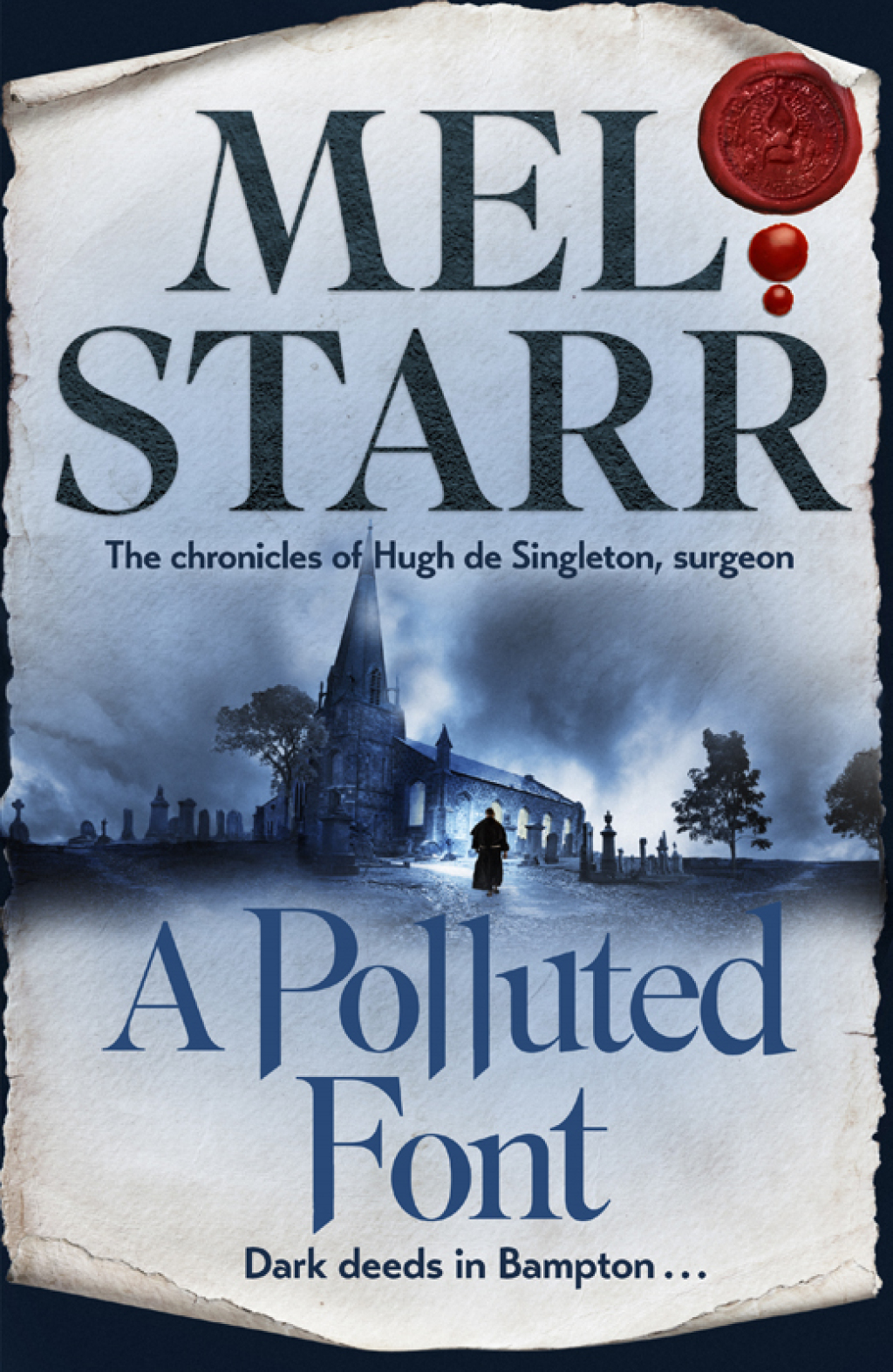 A Polluted Font: The Chronicles of Hugh de Singleton, Surgeon, Book 16 1st Edition