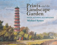 Omslagafbeelding: Prints and the Landscape Garden 9781739822965